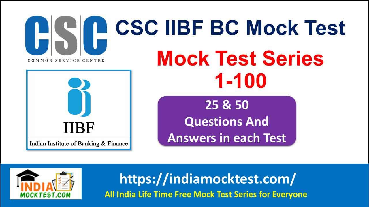 CSC IIBF BC Mock Test